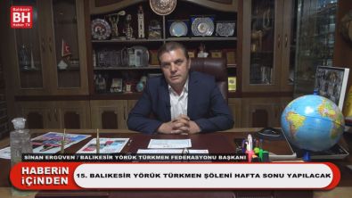 15. Balıkesir Yörük Türkmen Şöleni Hafta Sonu Yapılacak