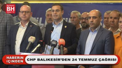 CHP Balıkesir'den 24 Temmuz Çağrısı